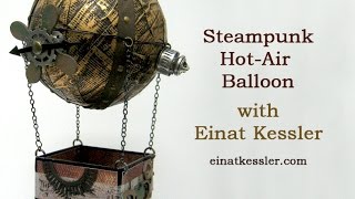 Steampunk HotAir Balloon [upl. by Savdeep]