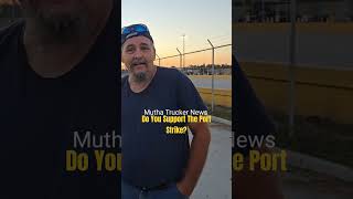 Do you support the port strike across America Mutha Trucker News [upl. by Noirred]