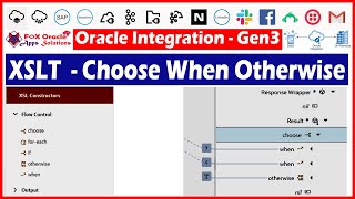 33 XSLT Choose When and Otherwise condition  XSLT function in OIC  XSLT Choose  OIC tutorials [upl. by Nonna245]