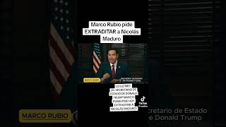 Marcó Rubio pide estradicion de Madurovenezuelalibrenicolasmadurovenezueladonaldtrumptrumprd [upl. by Deena]