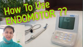 How to use Endomotor in RCT  rotary instruments in endodontics  NSK Endomotor [upl. by Lougheed14]