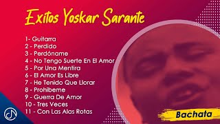 EXITOS de Yoskar Sarante 🎉  Mix Oficial [upl. by Oicelem]