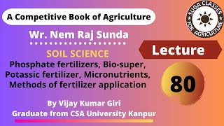 Lecture 80 Phosphate fertilizers Biosuper Potassic fertilizer Micronutrients etc [upl. by Imis]