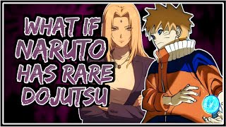 What If Naruto Has A Rare Dojutsu  Part1 [upl. by Eiramanel]