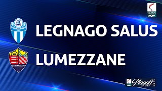 Legnago Salus  Lumezzane 10  Gli Highlights [upl. by Natehc386]