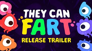 THEY CAN FART  Release Trailer [upl. by Ardnu855]