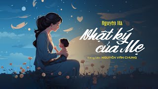 Nhật Ký Của Mẹ  Nguyên Hà cover  St Nguyễn Văn Chung 「Lyrics Video」 [upl. by Wende883]