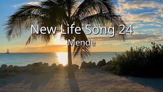 Mende  New Life Song 24 sim [upl. by Alexandre566]