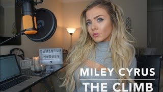 Miley Cyrus  The Climb  Cover [upl. by Ardnasil670]