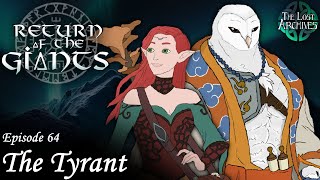 The Tyrant e64  Return of the Giants  DampD 5e Campaign [upl. by Celtic]