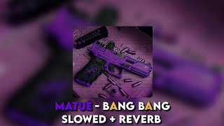 Matuê  Bang Bang  Slowed  Reverb freefire garenafreefire matue slowed [upl. by Atnovart]