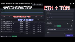 HOW TO MINING ETHTON FOR SIMPLE MINING LOL 143  6700 XT 6800XT 6800 Dual Mining [upl. by Teak]