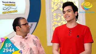 Taarak Mehta Ka Ooltah Chashmah  Episode 2944  Full Episode [upl. by Raoul117]