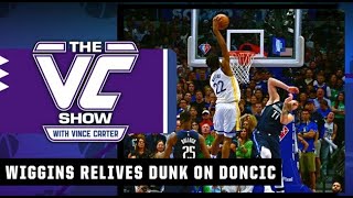 Andrew Wiggins breaks down his dunk on Luka Doncic 😤💥  The VC Show [upl. by Elburt916]