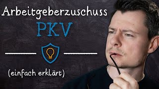 Arbeitgeberzuschuss private Krankenversicherung PKV EINFACH erklärt VMK VersicherungsLexikon [upl. by Carisa]