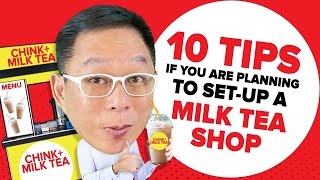 10 TIPS IF YOU ARE PLANNING TO SETUP A MILK TEA SHOP  Chinkee Tan [upl. by Nosidda]