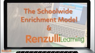 Renzulli Learning with the Schoolwide Enrichment Model [upl. by Etna]