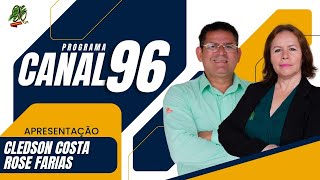 LIVE  PROGRAMA CANAL 96  96 FM AO VIVO  29102024 [upl. by Halil]