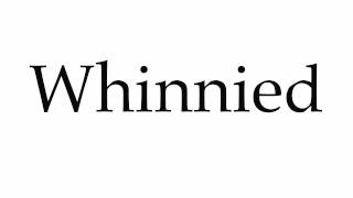 How to Pronounce Whinnied [upl. by Rolph]