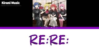 Bocchi the rock OST Full 『RERE』by Kessoku Band Lyrics  Sub español [upl. by Gobert737]