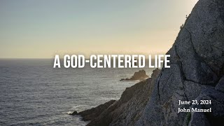 A GodCentered Life [upl. by Levi]