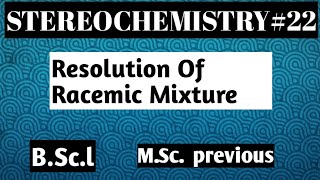 Resolution Of Racemic Mixture [upl. by Zerk]