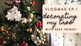 Decorate my Christmas Tree with me  2023 Christmas Tree trends  Vlogmas 2023  Vlogmas ep 1 [upl. by Anibas896]