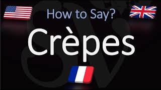 How to Pronounce Crepes CORRECTLY [upl. by Lydell]