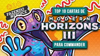 Top 10 Cartas de Modern Horizons III Para Commander [upl. by Laven678]