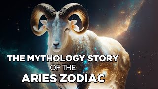 The Mythological Story Of The Aries Zodiac  Greek Mythology [upl. by Kcirrag100]