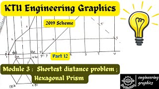 KTU Engineering Graphics Module 3 Part 12 Shortest distance problem  Hexagonal Prism [upl. by Emee]