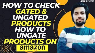 How To Check Gated amp Ungated Products On Amazon  How To Ungate Products  STEP BY STEP [upl. by Ardle]