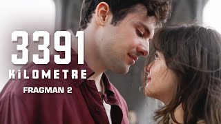 3391 Kilometre  Bir Uzak Mesafe Aşkı  Fragman 2 [upl. by Serles181]