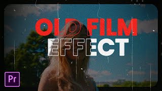 OLD FILM effect in Premiere Pro [upl. by Aymahs]