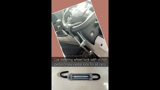 Car Steering Wheel Lock With Clutch PedalBrake Pedal Lock or All Cars Gear Lock [upl. by Opal]