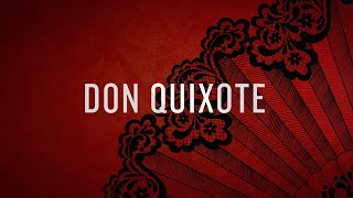 Don Quixote [upl. by Roby]