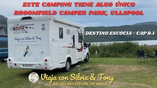 ESTE CAMPING TIENE ALGO ÚNICO BROOMFIELD CAMPER PARK ULLAPOOL DESTINO ESCOCIA CAP 91 [upl. by Stace]