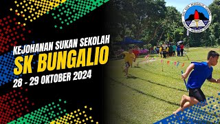 KEJOHANAN SUKAN SEKOLAH SK BUNGALIO 2024 [upl. by Donalt801]