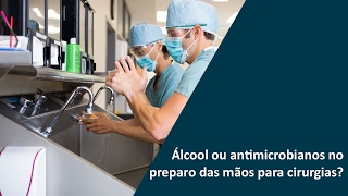 IBSP Responde 005  Álcool ou Antimicrobianos no preparo das mãos para cirurgias [upl. by Rossing]