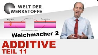 Kunststoff Additive Teil XI Weichmacher 2 [upl. by Tremayne70]