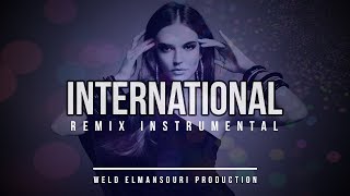 REMIX INSTRUMENTAL LAlgérino Type Beats quot INTERNATIONALquot Weld Elmansouri [upl. by Jahdiel78]