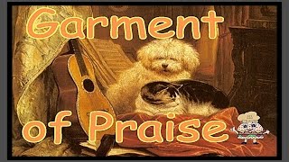 Put on the garment of Praise wLyrics [upl. by Noivaz]