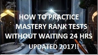 Warframe Beginners Guide  2017   How to Practice Mastery Rank Tests [upl. by Asyar956]