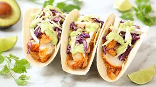 Easy Fish Tacos  Healthy 30 Minute Recipe [upl. by Tilden]