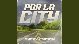 Por la city feat Eme R [upl. by Moht]