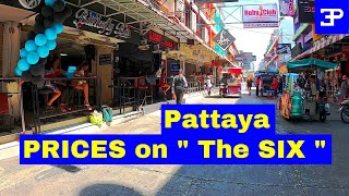 Pattaya Thailand What are the PRICES on quot The SIX quot [upl. by Mot125]