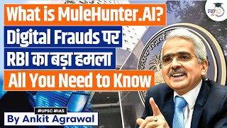 What Is MuleHunterAI  RBIs Latest Tool Against Financial Fraud  Explained [upl. by Burtis]