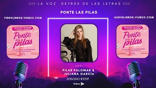 E039  Con Pilar Palomar fundadora de Lady Multitask y autora de Ponte las Pilas [upl. by Blader]