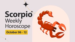 Scorpio Weekly Horoscope October 06 to 12 2024 [upl. by Anastasius123]