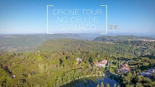 Drone Tour EP 2  No céu de Gramado Serra Gaúcha RS Brasil [upl. by Fara]